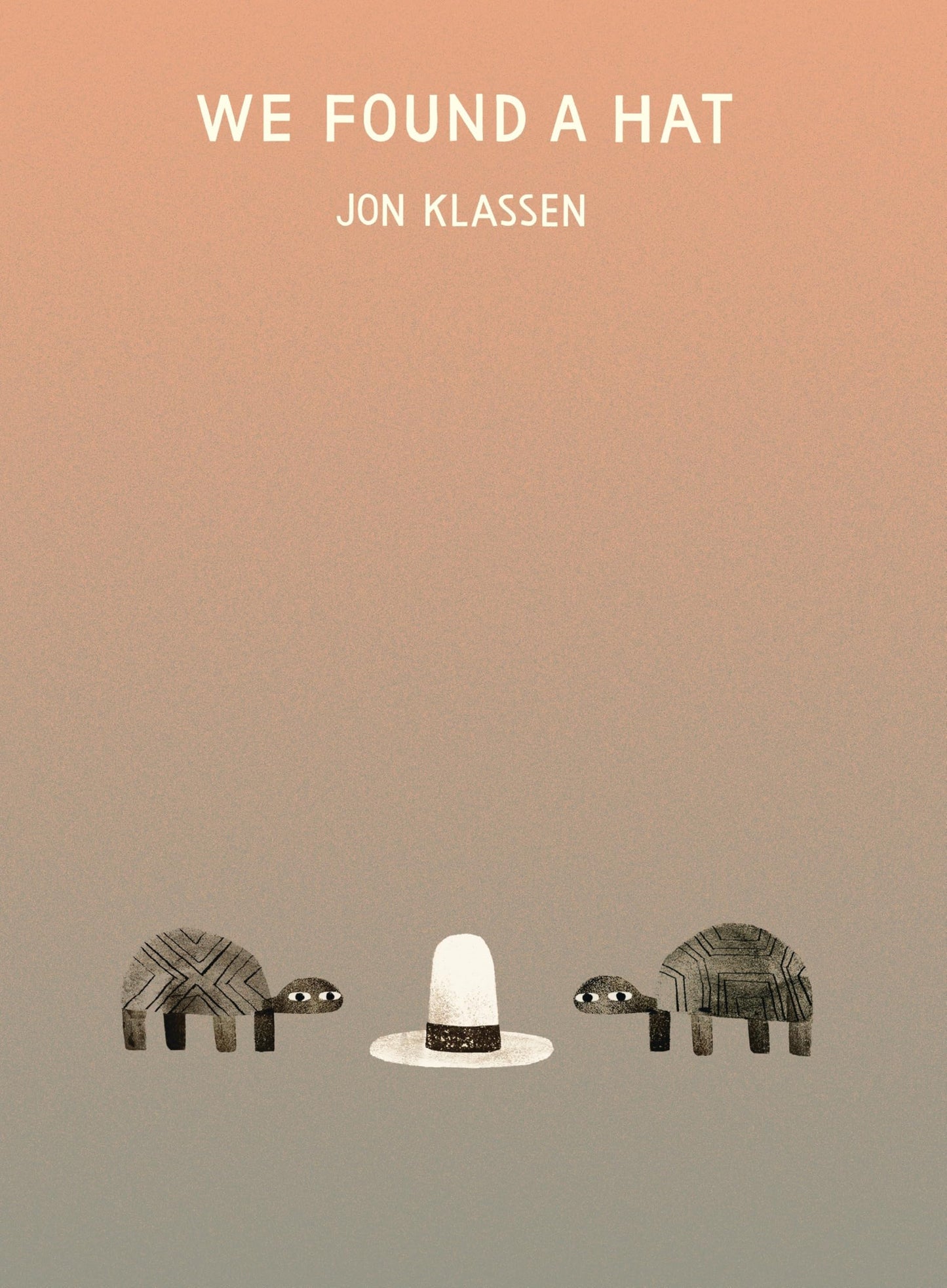 We Found a Hat by Jon Klassen